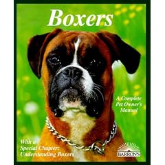 Boxers: Everything About Purchase, Care, Nutrition, Breeding, Behavior, and Training (Complete Pet Owner's Manual)