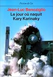 Le jour où naquit Kary Karinaky
