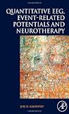 Quantitative EEG, Event-Related Potentials and Neurotherapy