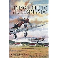 Flying Tiger to Air Comando Military History
