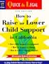 How to Raise or Lower Child Support in California