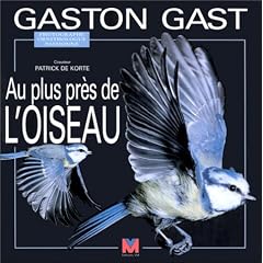 Au plus pres de l'oiseau
