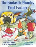 The Fantastic Phonics Food Factory : Teacher/Parent Activity Guidebook