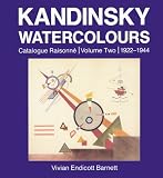 Kandinsky Watercolours: Catalogue Raisonne : 1922-1944