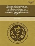Comparative linear accuracy and reliability of cone beam CT derived two-dimensional images and conventional lateral cephalometric images using photostimulable storage phosphors.
