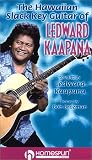 Review Hal Leonard  / The Hawaiian Slack Key Guitar Of Ledward Kaapana [VHS]