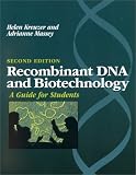 Recombinant DNA and Biotechnology: A Guide for Students