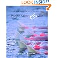 The Behavior And Ecology Of Pacific Salmon And Trout by  Thomas P. Quinn