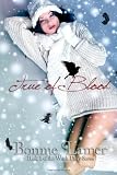 True of Blood (Volume 1)