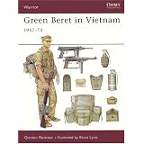 Green Beret in Vietnam ~ Gordon L. Rottman