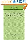 The Advanced Course in Personal Magnetism