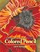 Drawing And Painting With Colored Pencil