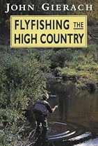 Flyfishing the High Country