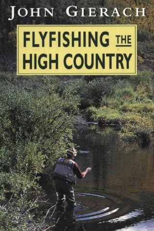 Flyfishing the High Country