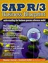 SAP R/3 Business Blueprint: Understanding the Business Process Reference Model