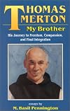 Thomas Merton My Brother