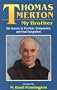 Thomas Merton My Brother