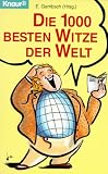 Die tausend besten Witze der Welt - E. Gambsch