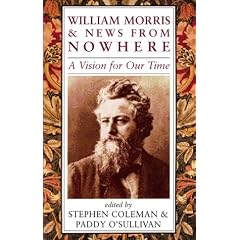 William Morris and News from Nowhere: A Vision of Our Time