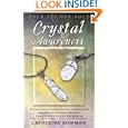 Crystal Awareness (Llewellyn's New Age) by Catherine Bowman