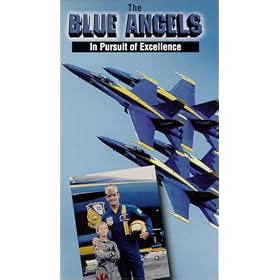 The Blue Angels, In Pursuit of Excellence [VHS]