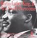 Martin Luther King We Shall Overcome
