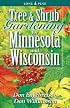 Tree & Shrub Gardening For Minnesota And Wisconsin