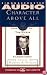 CHARACTER ABOVE ALL VOLUME 5 TOM WICKER ON RICHARD NIXON (Character Above All Series , No 5)