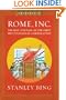 Rome, Inc.: The Rise and Fall of the First Multinational Corporation (Enterprise)