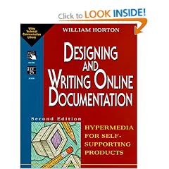 Designing and Writing Online Documentation: Hypermedia for Self-supporting Products (Wiley Technical Communications Library)