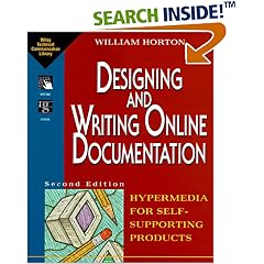 Designing and Writing Online Documentation: Hypermedia for Self- Supporting Products, 2nd Edition