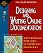 Designing and Writing Online Documentation: Hypermedia for Self- Supporting Products, 2nd Edition