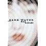 Dark Water