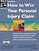 How to Win Your Personal Injury Claim, 3rd Ed by J. L. Matthews ISBN 0873375297