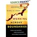 Working Across Boundaries: Making Collaboration Work in Government and Nonprofit Organizations (Jossey Bass Nonprofit & Public Management Series)