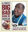 Al Roker's Big Bad Book of Barbecue: 100 Easy Recipes for Backyard Barbecue