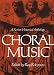 Choral Music a Norton Historical Anthology width=