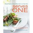 Serves One: Simple Meals to Savor When You're on Your Own