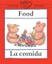 Food: English-Spanish: La comida (Barron's Bilingual First Books)