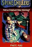 Books : Not a Creature Was Stirring?:   Spine Chillers (Spine Chillers Series , No 6)