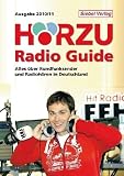 H&Ouml;RZU Radio Guide 2010/11: Alles &uuml;ber Rundfunksender und Radioh&ouml;ren in Deutschland - 