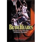 Bravehearts: The Against-All-Odds Rise of Gonzaga Basketball by Bud Withers, Jay Bilas, and John Stockton