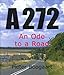 A272: An Ode to a Road