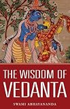The Wisdom of Vedanta