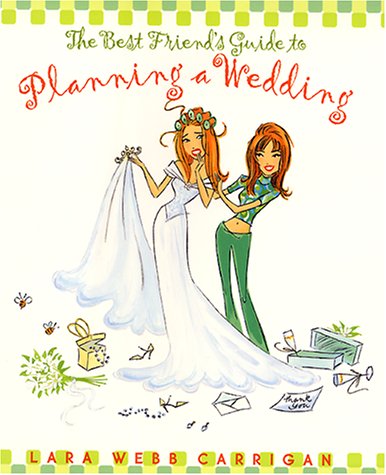 The Best Friend's Guide to Planning a Wedding: How to Find a