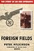 Foreign Fields: The Story of an SOE Operative