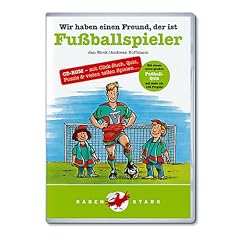 Wir haben einen Freund, der ist Fu�ballspieler