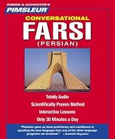 Conversational Farsi (Persian): Learn to Speak and Understand Farsi (Persian) with Pimsleur Language Programs (Simon & Schuster's Pimsleur)