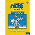 Mathe macchiato Analysis: Cartoon-Mathematikkurs f�r Sch�ler und Studenten