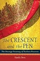 The Crescent and the Pen: The Strange Journey of Taslima Nasreen